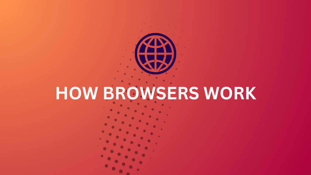How Browser Works: DNS, HTTP Request, DOM, CSSOM