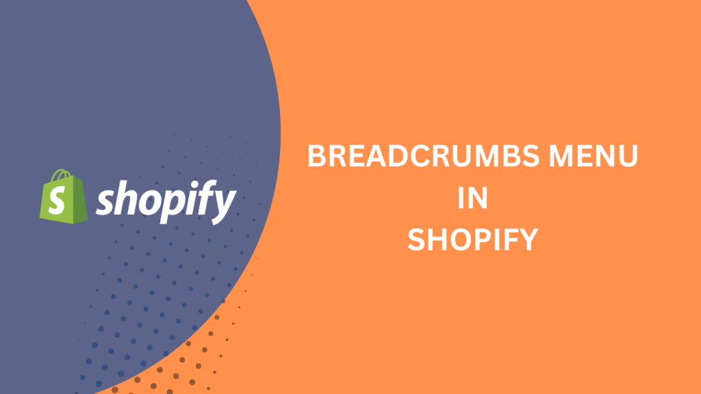 Breadcrumbs Menu in Shopify